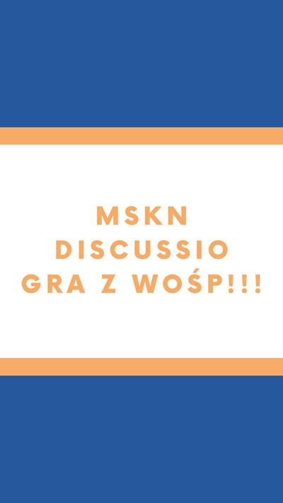 Grafika z napisem "mskn discussio gra z WOŚP"
