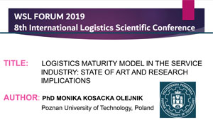 Pierwsza strona prezentacji Moniki Kosackiej-Olejnik "Logistics maturity model in the service industry: State of art and research implications"