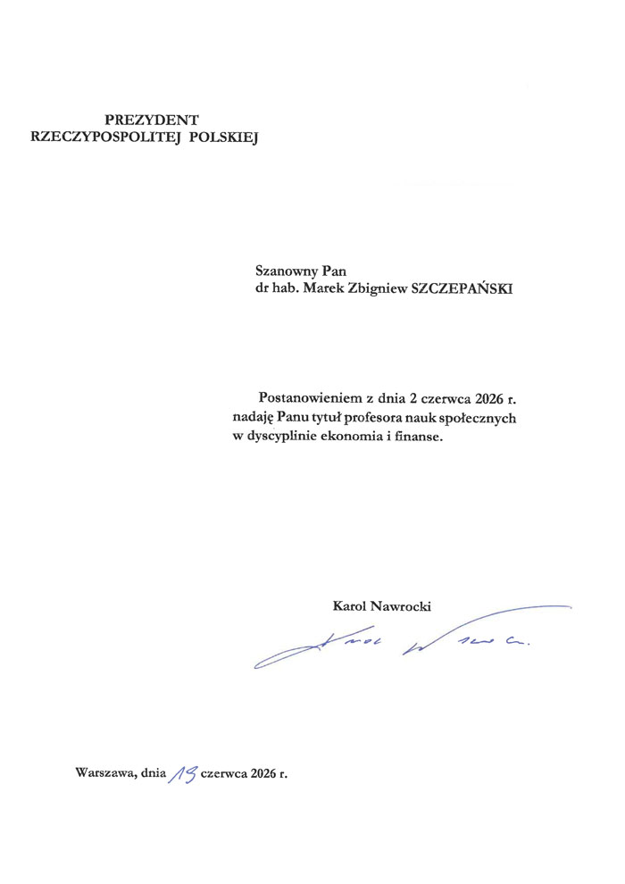 Pismo Prezydenta Rzeczpospolitej Polskiej nadające tytuł profesora nauk społecznych w dyscyplinie ekonomia i finanse dr. hab. Markowi Szczepańskiemu