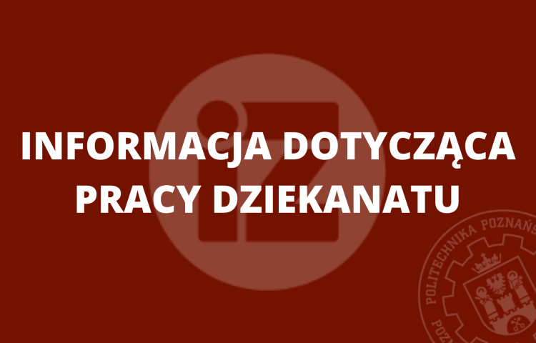 Ogłoszenie dotyczące pracy dziekanatu