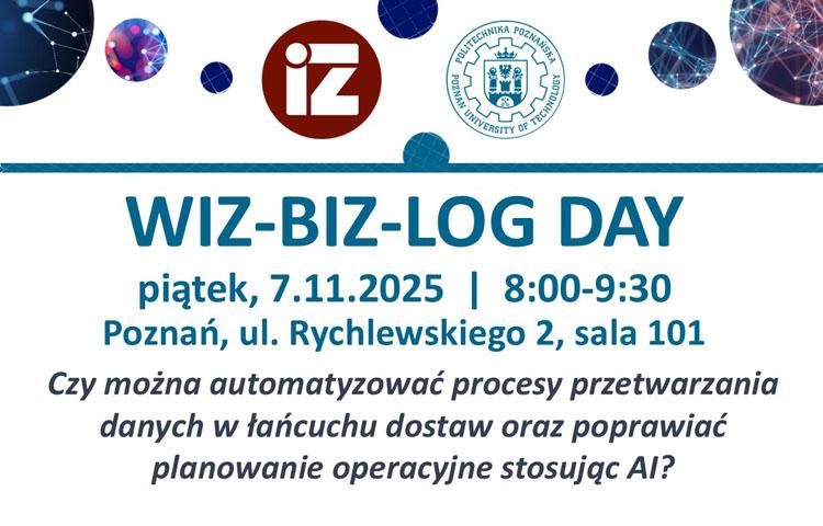 Kafelek z zaproszeniem na kolejne wydarzenie z serii WIZ-BIZ LOG DAY, które odbędzie się 7.11.2025 w sali 101.