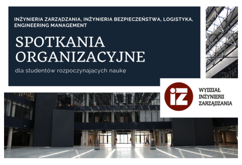 Plakat zapraszający na spotkanie organizacyjne I roku studiów na Wydziale Inżynierii Zarządzania