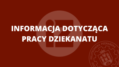 Ogłoszenie dotyczące pracy dziekanatu