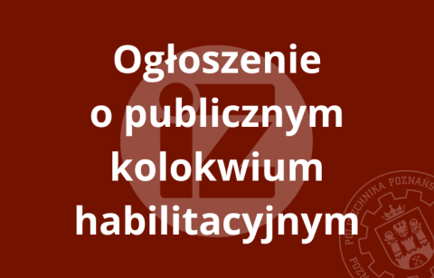 Na brązowym tle napis "ogłoszenie o publicznym kolokwium hablilitacyjnym"