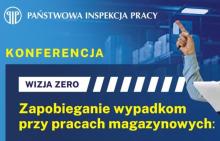 Kafelek promujący konferencję Wizja zero - Zapobieganie wypadkom przy pracach magazynwych