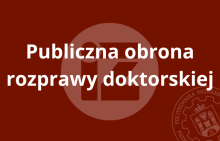Kafelek z napisem "Publiczna obrona rozprawy doktorskiej"