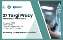 Targi Pracy organizowane przez Centrum Praktyk i Karier Politechniki Poznańskiej